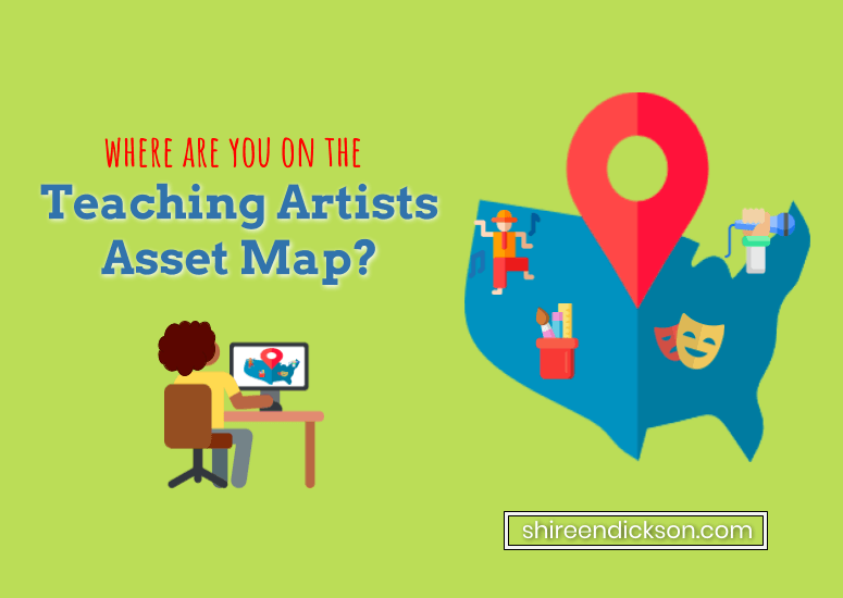 Teaching Artists Asset Map feature image - shireendickson.com